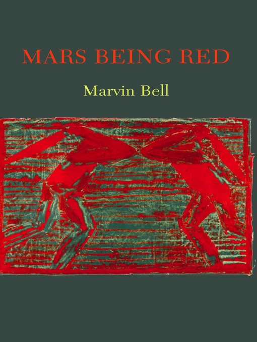 Title details for Mars Being Red by Marvin Bell - Available